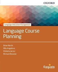 Language Course Planning : Language Education Management - Brian North