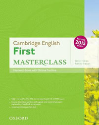 Cambridge English: First (FCE) Masterclass Student Book : with Online Practice Test British English - Simon Haines