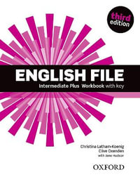 English File Intermediate Plus Workbook : With Key - Clive Oxenden