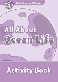 Oxford Read and Discover : Level 4: 750-Word Vocabularyall about Ocean Life Activity Book - Rachel Bladon