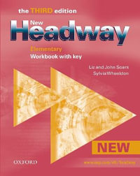 New Headway : Elementary Third Edition: Workbook (With Key) - Liz Soars