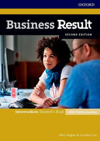 Business Result Intermediate Students Book+dvd-rom+online Workbook Pack : Business English you can take to work today - John Hughes