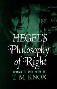 Hegel's Philosophy of Right : Galaxy Books - G. W. F. Hegel