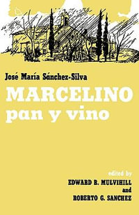 Marcelino Pan y Vino - Jose Maria Sanchez-Silva