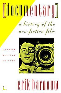 Documentary : History of the Non-fiction Film - Erik Barnouw