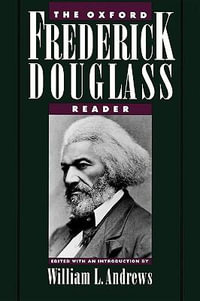 The Oxford Frederick Douglass Reader - Frederick Douglass