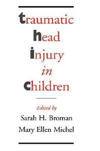 Traumatic Head Injury in Children - Sarah H. Broman