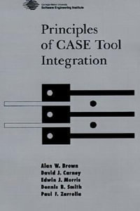 Principles of Case Tool Integration - Alan W. Brown