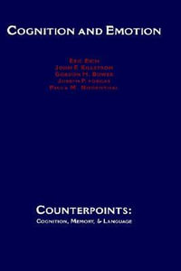 Cognition and Emotion : Counterpoints - Eric Eich