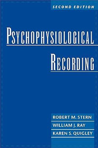 Psychophysiological Recording - Robert M. Stern