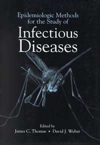 Epidemiologic Methods for the Study of Infectious Diseases - James C. Thomas