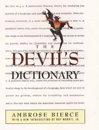 The Devil's Dictionary - Ambrose Bierce