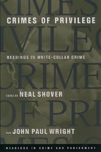 Readings in Crime and Punishment : Readings in White-Collar Crime - Neal Shover