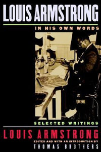 Louis Armstrong : Selected Writings - Louis Armstrong