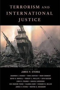 Terrorism and International Justice - James P. Sterba