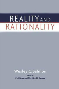 Reality and Rationality : The Tumultuous Election of 1800 - Wesley C. Salmon