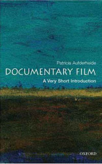 Documentary Film : A Very Short Introduction - Patricia Aufderheide