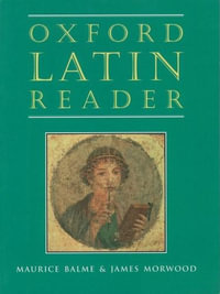 Oxford Latin Course Reader : Oxford Latin Reader - Maurice Balme