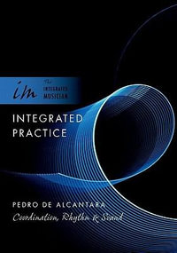 Integrated Practice : Coordination, Rhythm & Sound - Pedro de Alcantara