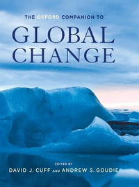 The Oxford Companion to Global Change : Oxford Companions - Andrew Goudie