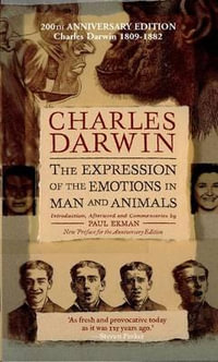 The Expression of the Emotions in Man and Animals - Charles Darwin