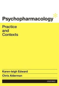 Psychopharmacology : Practice and Contexts - Karen-leigh Edward