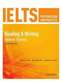 Reading and Writing General Training Student Book : Reading and Writing General Training Student Book - Denise Young