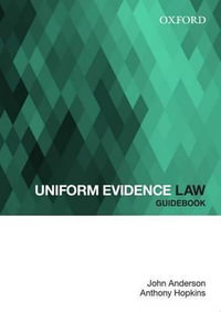 Uniform Evidence Law Guidebook : Law Guidebook Series - John Anderson