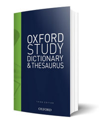 Oxford Study Dictionary and Thesaurus : Australian Dictionaries/Thesauruses/Reference - Mark Gwynn