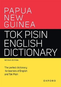 Papua New Guinea Tok Pisin Dictionary - Craig Alan Volker