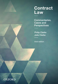 Contract Law 3ed : Commentaries, Cases and Perspectives - Philip Clarke