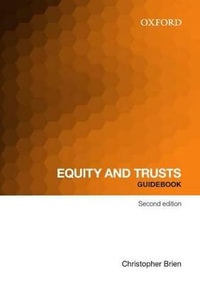 Equity and Trusts Guidebook : Law Guidebook Series - Christopher Brien