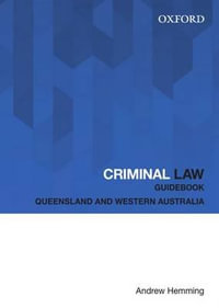 Criminal Law Guidebook: Queensland and Western Australia : Law Guidebook Series - Andrew Hemming