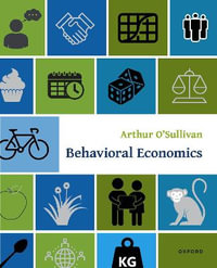 Behavioral Economics - Arthur O'Sullivan