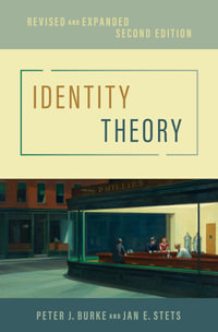 Identity Theory : Revised and Expanded - Peter J. Burke