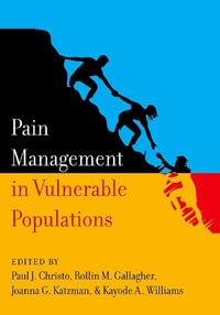 Pain Management in Vulnerable Populations - Paul J. Christo