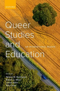 Queer Studies and Education An International Reader : An International Reader - Nelson M. Rodriguez