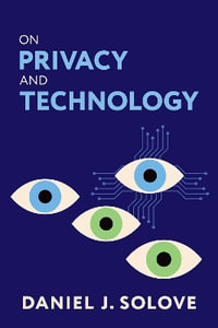 On Privacy and Technology - Daniel J. Solove