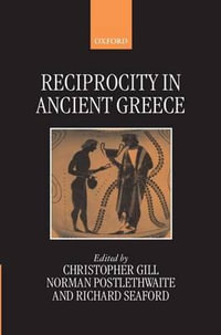 Reciprocity in Ancient Greece - Christopher Gill