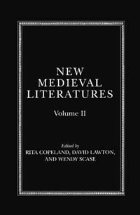 New Medieval Literatures : Volume II - Rita Copeland