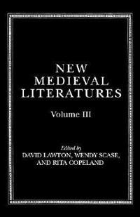 New Medieval Literatures : Volume III - David Lawton