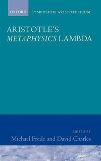 Aristotle's Metaphysics Lambda : Symposium Aristotelicum - Michael Frede