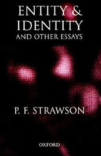 Entity and Identity : And other essays - P. F. Strawson