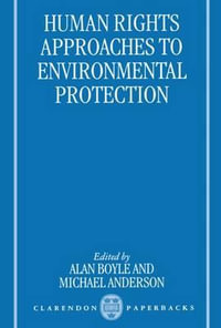 Human Rights Approaches to Environmental Protection - Alan E. Boyle