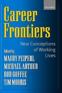 Career Frontiers : New Conceptions of Working Lives - Maury Peiperl