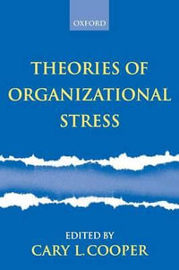 Theories of Organizational Stress - Cary L. Cooper