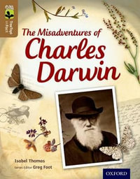 TreeTops InFact Level 18 The Misadventures of Charles Darwin : Level 18 - Isabel Thomas