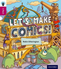 Oxford Reading Tree inFact : Level 10: Let's Make Comics! - Robin Etherington