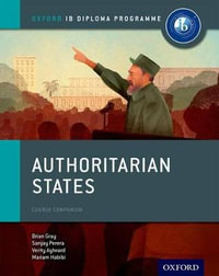 IB Course Book : Authoritarian States - Brian Gray