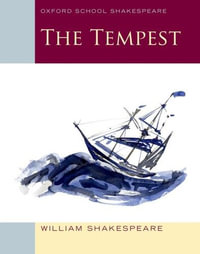 The Tempest : Oxford School Shakespeare - William Shakespeare